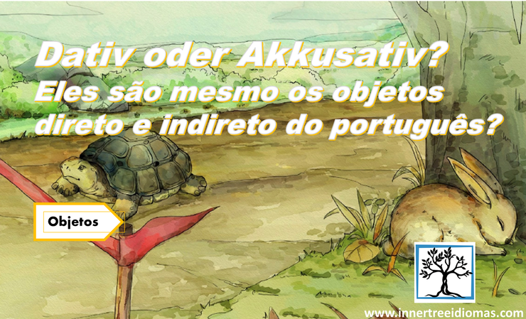 Dativ-oder-Akkusativ-Eles-sao-mesmo-os-objetos-direto-e-indireto-do-portugues