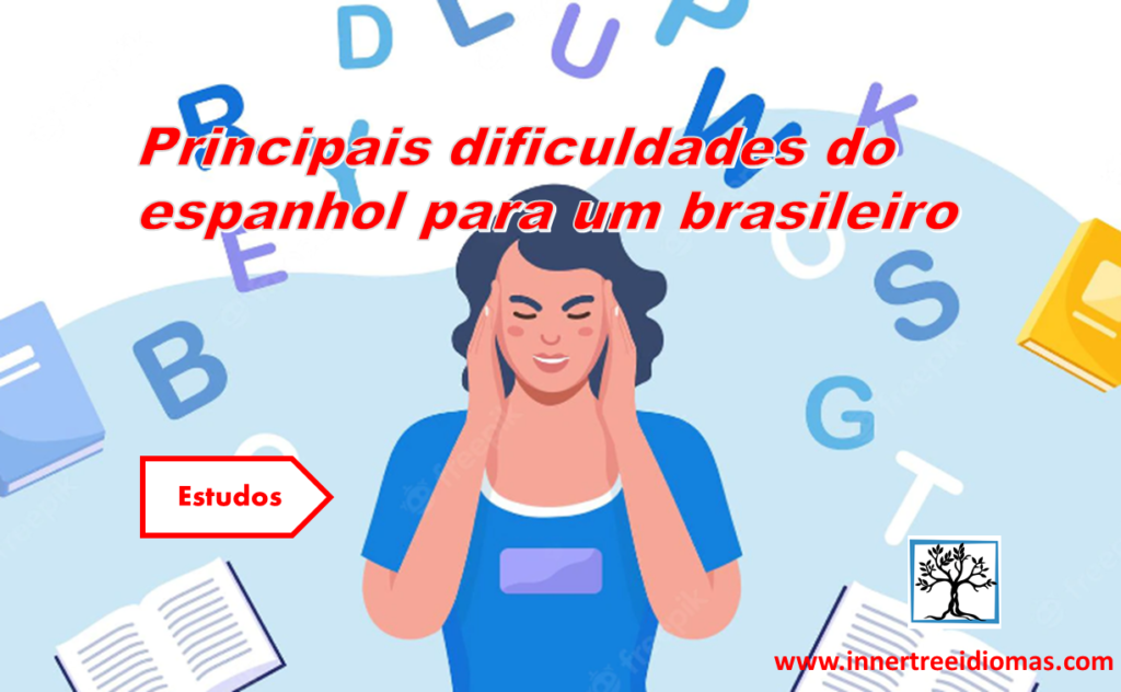 Principais dificuldades do espanhol para um brasileiro